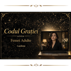 Codul Grației – Femei Adulte - 3 Ședinte
